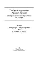 Cover of: The Iraqi aggression against Kuwait: strategic lessons and implications for Europe