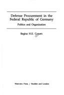 Cover of: Defense Procurement in the Federal Republic of Germany: Politics and Organization (Westview Special Studies in Military Affairs)