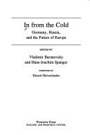 Cover of: In from the cold: Germany, Russia, and the future of Europe