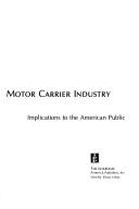 Cover of: Collective ratemaking in the motor carrier industry: implications to the American public