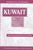 Cover of: Kuwait: Recovery and Security After the Gulf War (Csis Middle East Dynamic Net Assessment)