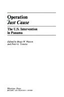 Cover of: Operation Just Cause: the U.S. intervention in Panama