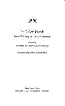 Cover of: In other words by edited by Urvashi Butalia & Ritu Menon ; introduction by Roshni Rustomji-Kerns.