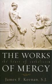 Cover of: The Works of Mercy: The Heart of Catholicism