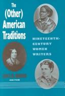 Cover of: The (Other American Traditions : Nineteenth-Century Women Writers)