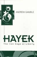 Cover of: Hayek: the iron cage of liberty