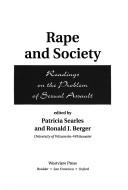 Cover of: Rape and society: readings on the problem of sexual assault