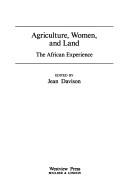 Cover of: Agriculture, Women, and Land: The African Experience (Westview Special Studies on Africa)