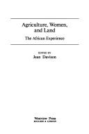 Cover of: Agriculture, Women, and Land by Jean Davison