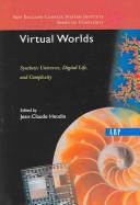 Cover of: Virtual Worlds | Jean-Claude Heudin