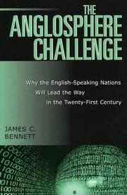 Cover of: The Anglosphere Challenge by James C. Bennett