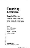 Cover of: Theorizing Feminism: Parallel Trends in the Humanities and Social Sciences