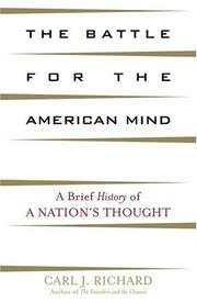 Cover of: The battle for the American mind | Carl J. Richard