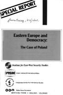 Cover of: Eastern Europe and democracy: the case of Poland