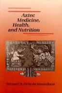 Aztec medicine, health, and nutrition