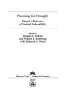 Cover of: Planning for drought: toward a reduction of societal vulnerability