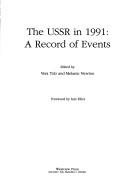 Cover of: The USSR in 1991: a record of events