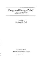 Cover of: Drugs and foreign policy: a critical review
