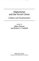Afghanistan and the Soviet Union by Milan Hauner, Robert L. Canfield