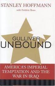 Cover of: Gulliver unbound: America's imperial temptation and the war in Iraq