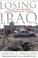Cover of: Losing Iraq