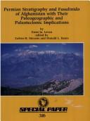 Cover of: Permian Stratigraphy and Fusulinida of Afghanistan With Their Paleogeographic and Paleotectonic Implications (Special Paper (Geological Society of America)) by Ernst Ja. Leven, Calvin H. Stevens, Donald L. Baars