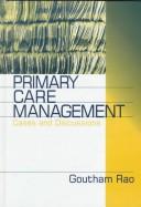 Cover of: Primary care management: cases and discussions