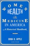 Cover of: Women, health, and medicine in America by edited by Rima D. Apple.