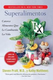 Cover of: Superalimentos Rx by Steven G. Pratt, Kathy Matthews