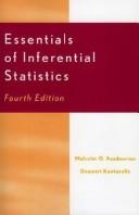 Essentials of inferential statistics by Malcolm O. Asadoorian, Demetri Kantarelis