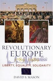 Cover of: Revolutionary Europe, 1789-1989: liberty, equality, solidarity