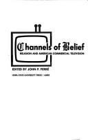Cover of: Channels of belief: religion and American commercial television