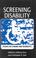 Cover of: Screening disability