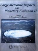 Cover of: Large meteorite impacts and planetary evolution II by edited by Burkhard O. Dressler and Virgil L. Sharpton.