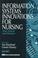 Cover of: Information Systems Innovations for Nursing