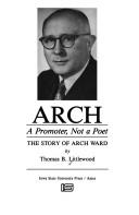 Cover of: Arch: A Promoter, Not a Poet : The Story of Arch Ward