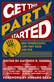 Cover of: Get this party started: how progressives can fight back and win