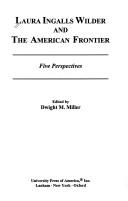 Cover of: Laura Ingalls Wilder and the American frontier: five perspectives