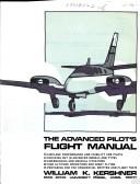 The Advanced Pilot's Flight Manual by William K. Kershner