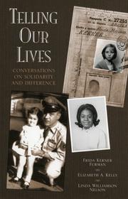 Cover of: Telling Our Lives by Frida Kerner Furman, Elizabeth A. Kelly, Linda Williamson Nelson