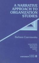 Cover of: A Narrative Approach to Organization Studies (Qualitative Research Methods)