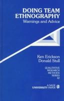 Doing team ethnography by Ken C. Erickson, Kenneth Cleland Erickson, Donald Stull