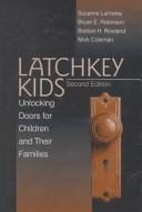 Cover of: Latchkey kids: unlocking doors for children and their families