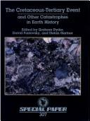 Cover of: The Cretaceous-Tertiary Event and Other Catastrophes in Earth History (Special Paper (Geological Society of America))