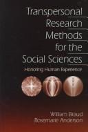 Cover of: Transpersonal research methods for the social sciences: honoring human experience