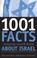 Cover of: 1001 Facts Everyone Should Know about Israel