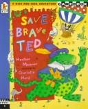 Cover of: Save Brave Ted: A Hide-and-Seek Adventure Gamebook (Skill Level 1)