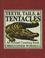 Cover of: Teeth, Tails and Tentacles