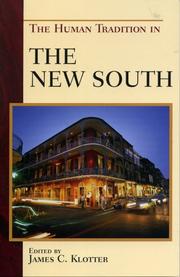 Cover of: The Human Tradition in the New South (Human Tradition in America) by James C. Klotter
