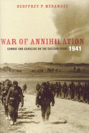 Cover of: War of annihilation: combat and genocide on the Eastern Front, 1941